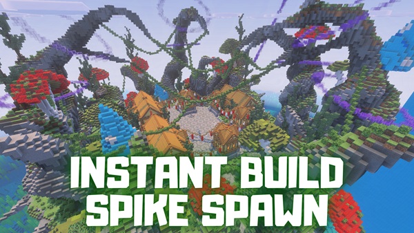 Instant Build Spike Spawn