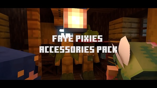 The FAYE Pixies Accessories Pack Addon mcpe download
